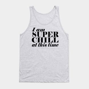 Super Chill Tank Top